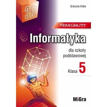 Informatyka SP 5 Teraz bajty (3D) w.2024