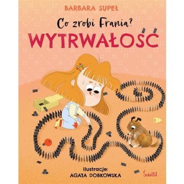 Co zrobi Frania? T.9 Wytrwałość