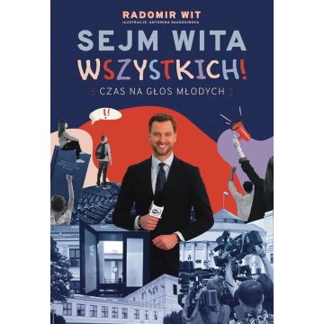 Sejm Wita Wszystkich! Czas na głos młodych