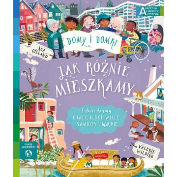 Jak różnie mieszkamy. Akademia mądrego dziecka