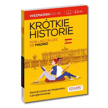 Hiszpański. Krótkie historie. Por las calles de...