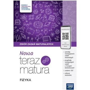 NOWA Teraz matura 2026. Fizyka. Zbiór zadań maturalnych z materiałami cyfrowymi