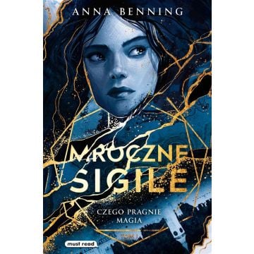 Mroczne sigile T.1 Czego pragnie magia