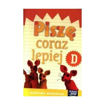 Już W Szkole Nowe 1 Piszę coraz lepiej D NE