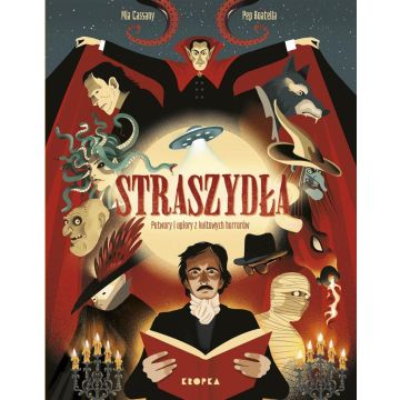 Straszydła. Potwory i upiory z kultowych horrorów