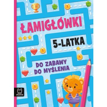 Łamigłówki 5-latka. Do zabawy do myślenia