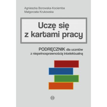 Uczę się z kartami pracy. Podręcznik dla uczniów..