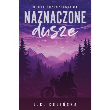 Duchy przeszłości T.1 Naznaczone dusze