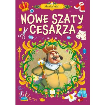 Klasyka baśni. Nowe szaty cesarza