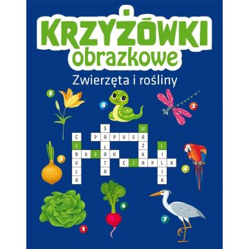 Krzyżówki obrazkowe. Zwierzęta i rośliny