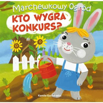 Marchewkowy ogród T.1 Kto wygra konkurs?