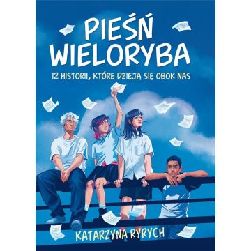 Pieśń wieloryba. 12 historii, które dzieją się...