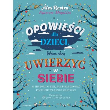Opowieści dla dzieci, które chcą uwierzyć w siebie
