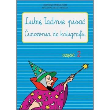 Lubię ładnie pisać cz.2