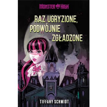 Monster High. Raz ugryzione, podwójnie zgładzone