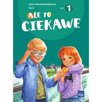 Ale to ciekawe SP2 ćw Matematyka cz.1 + zakładka