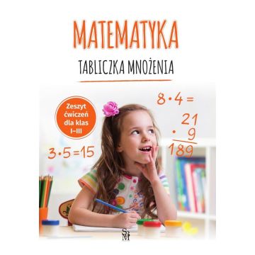 Matematyka. Tabliczka mnożenia SP 1-3