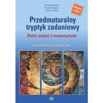 Matematyka LO Przedmaturalny tryptyk zadaniowy ZR