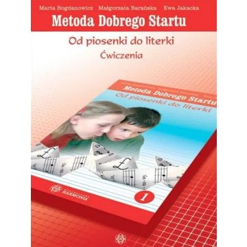 Metoda Dobrego Startu. Od piosenki do literki 1