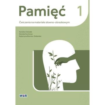 Pamięć. Ćwiczenia na materiale słowno-obrazkowym 1
