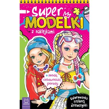Supermodelki z naklejkami. Kolorowanka szalonej...