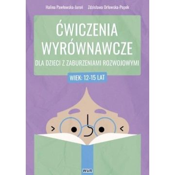 Ćwiczenia wyrównawcze dla dzieci... 12-15 lat