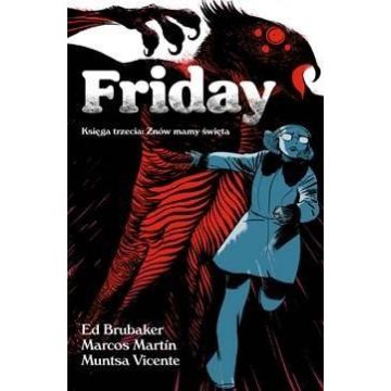 Friday. Księga trzecia. Znów mamy święta