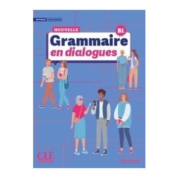 Grammaire en dialogues Niveau intermediaire B1
