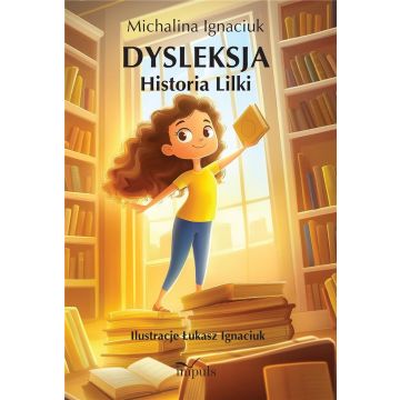 Dysleksja. Historia Lilki