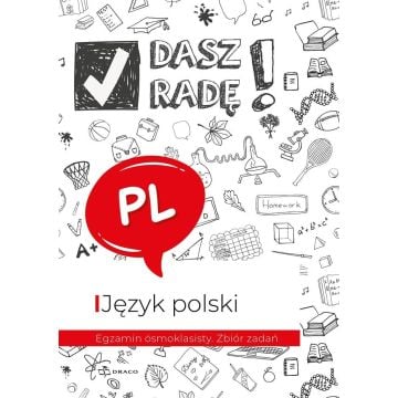 Dasz radę! Egzamin ósmoklasisty. J. pol. zbiór zad