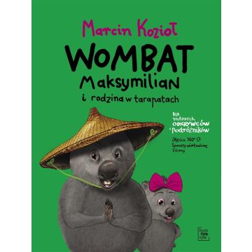 Wombat Maksymilian i rodzina w tarapatach