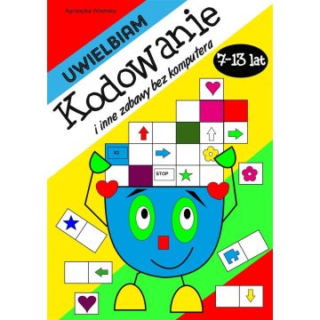 Uwielbiam kodowanie i inne zabawy bez komputera