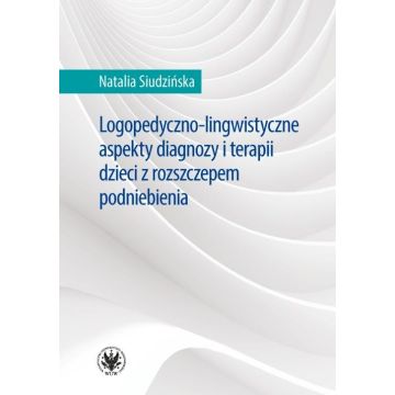 Logopedyczno-lingwistyczne aspekty diagnozy...