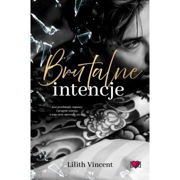 Brutal Hearts T.1 Brutalne intencje