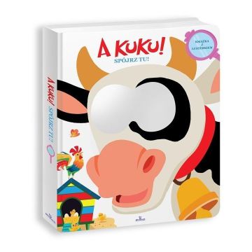 A kuku! Spójrz tu!
