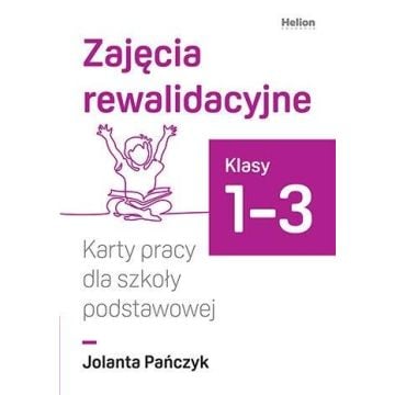 Zajęcia rewalidacyjne. Karty pracy dla SP 1-3