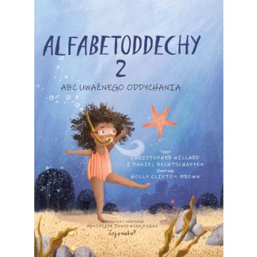 Alfabetoddechy T.2 ABC Uważnego oddychania