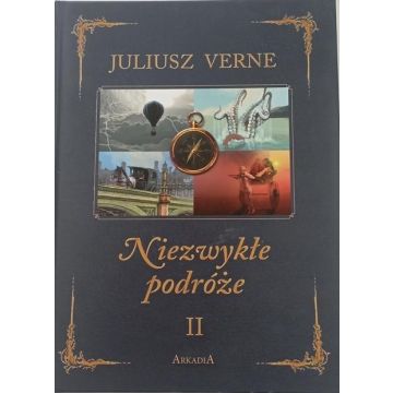 Niezwykłe podróże T.2