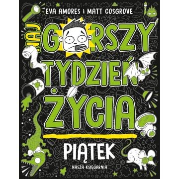 Piątek. Najgorszy tydzień życia