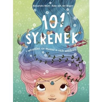 101 syrenek i wszystko, co musisz o nich wiedzieć