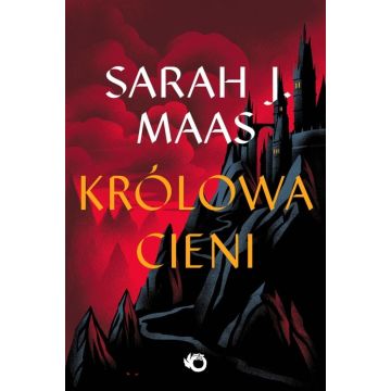 Szklany Tron T.4 Królowa Cieni