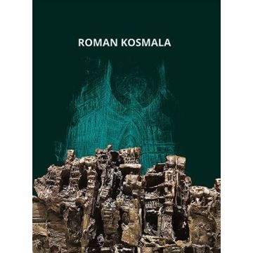 Roman Kosmala. Poznański rzeźbiarz, malarz...