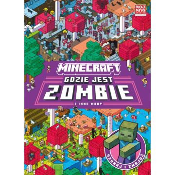 Minecraft. Gdzie jest zombie i inne moby