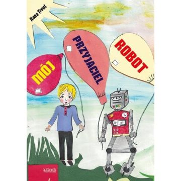 Mój przyjaciel Robot