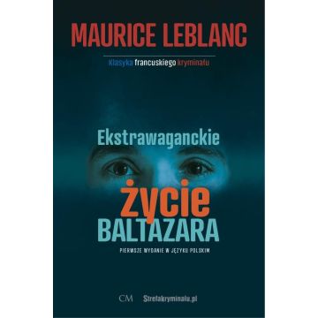 Ekstrawaganckie życie Baltazara