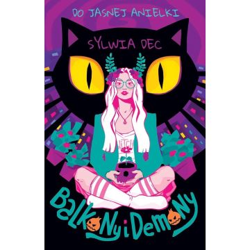 Do Jasnej Anielki T.1 Balkony i demony