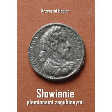 Słowianie plemionami zagubionymi