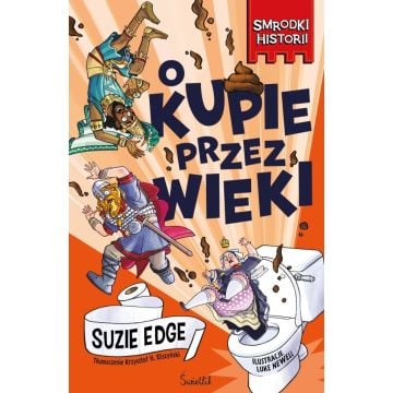 History Stinks T.1 O kupie przez wieki. Smrodki...
