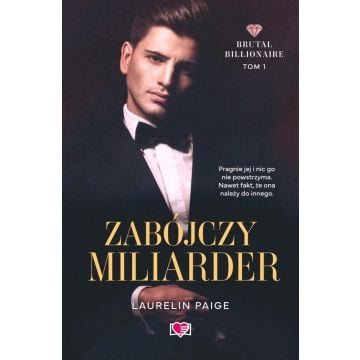 Brutal Billionaire T.1 Zabójczy miliarder