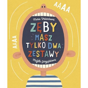 Zęby. Masz tylko dwa zestawy